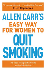 Book cover for Allen Carr's Easy Way for Women to Quit Smoking: The Bestselling Quit Smoking Method of All Time