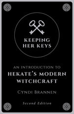 Book cover for Keeping Her Keys: An Introduction to Hekate's Modern Witchcraft