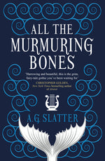 Book cover for All the Murmuring Bones