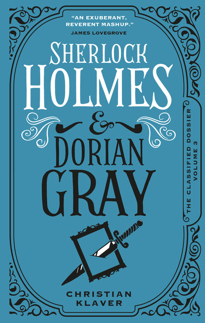 Book cover for Sherlock Holmes and Dorian Gray: The Classified Dossier