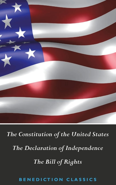 Book cover for Constitution of the United States (Including The Declaration of Independence and The Bill of Rights)