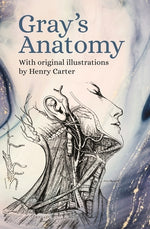 Book cover for Gray's Anatomy: With Original Illustrations by Henry Carter