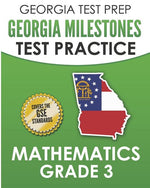 Book cover for GEORGIA TEST PREP Georgia Milestones Test Practice Mathematics Grade 3: Preparation for the Georgia Milestones Mathematics Assessment