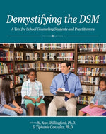 Book cover for Demystifying the DSM: A Tool for School Counseling Students and Practitioners