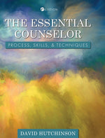 Book cover for Essential Counselor: Process, Skills, and Techniques