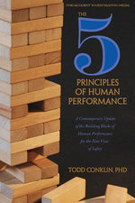 Book cover for The 5 Principles of Human Performance: A contemporary updateof the building blocks of Human Performance for the new view of safety