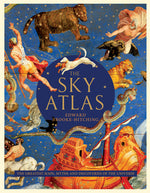Book cover for The Sky Atlas: The Greatest Maps, Myths, and Discoveries of the Universe