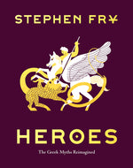 Book cover for Heroes: The Greek Myths Reimagined