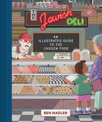 Book cover for The Jewish Deli: An Illustrated Guide to the Chosen Food