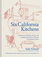 Book cover for Six California Kitchens: A Collection of Recipes, Stories, and Cooking Lessons from a Pioneer of California Cuisine