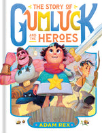 Book cover for Story of Gumluck and the Heroes: Book Three