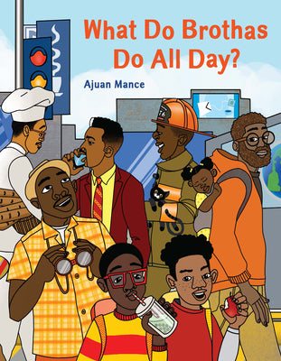 Book cover for What Do Brothas Do All Day?