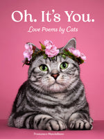 Book cover for Oh. It's You.: Love Poems by Cats