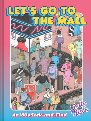 Book cover for Let's Go to the Mall: An '80s Seek-And-Find