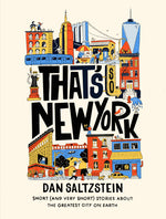 Book cover for That's So New York: Short (and Very Short) Stories about the Greatest City on Earth