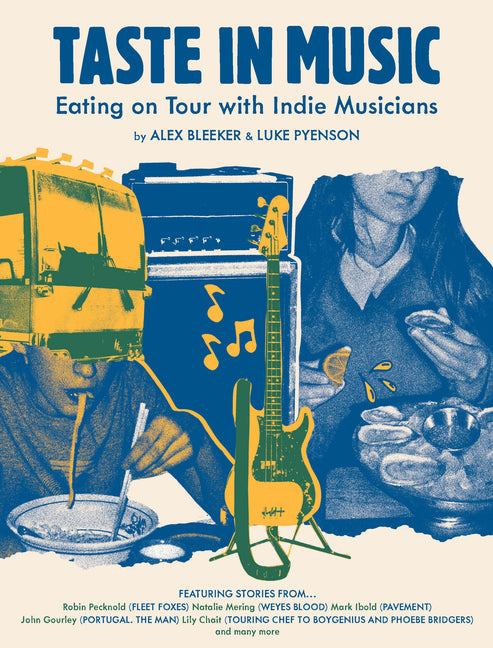 Book cover for Taste in Music: Eating on Tour with Indie Musicians