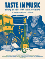 Book cover for Taste in Music: Eating on Tour with Indie Musicians