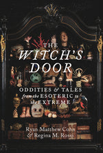 Book cover for Witch's Door: Oddities and Tales from the Esoteric to the Extreme