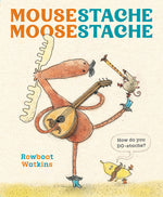 Book cover for Mousestache Moosestache