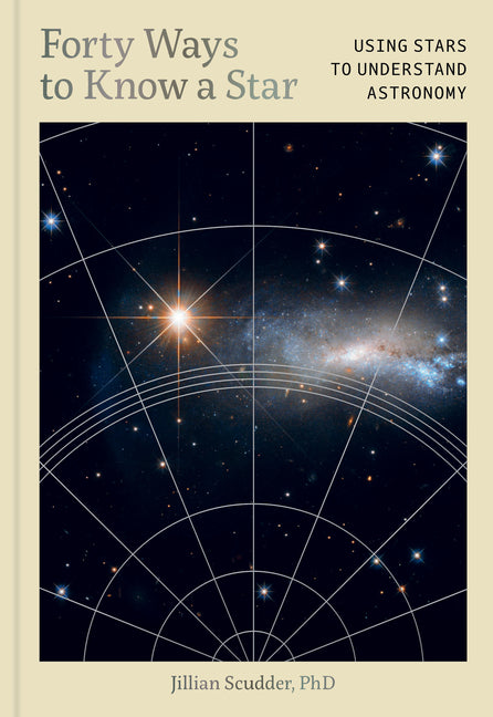 Book cover for Forty Ways to Know a Star: Using Stars to Understand Astronomy
