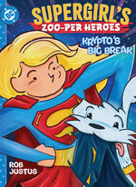 Book cover for Supergirl's Zoo-Per Heroes: Krypto's Big Break