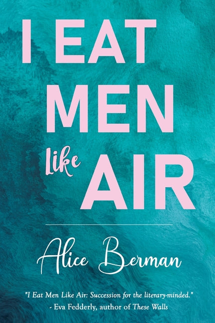 Book cover for I Eat Men Like Air