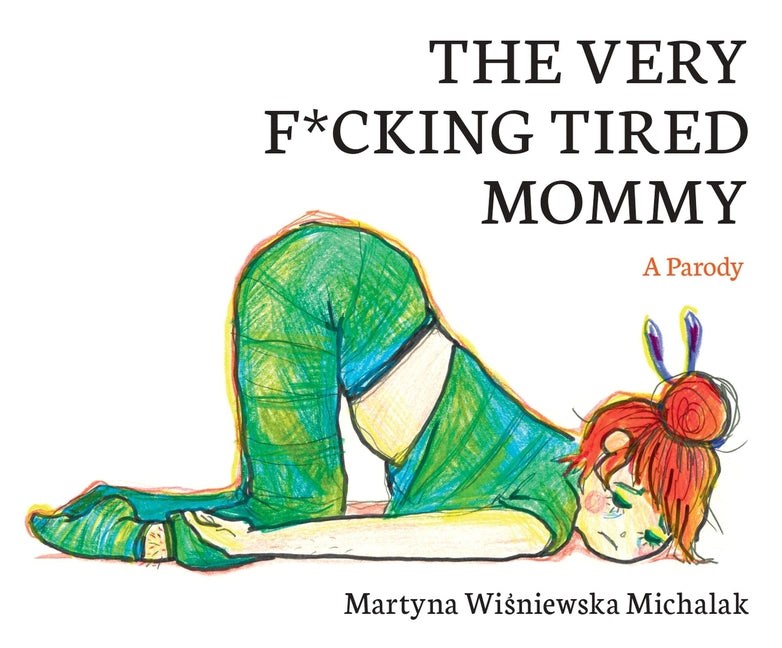 Book cover for Very F*cking Tired Mommy