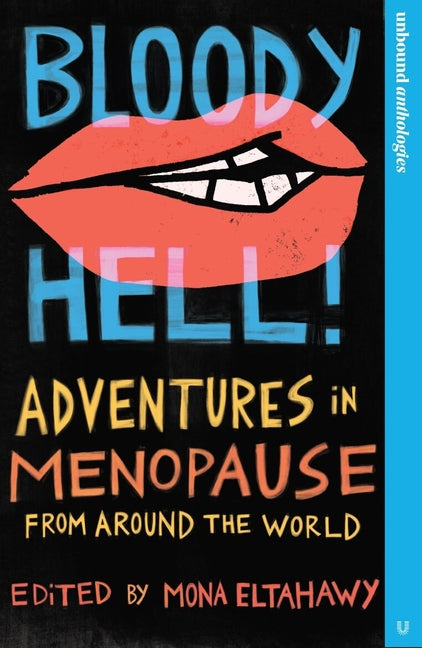 Book cover for Bloody Hell!: Adventures in Menopause from Around the World