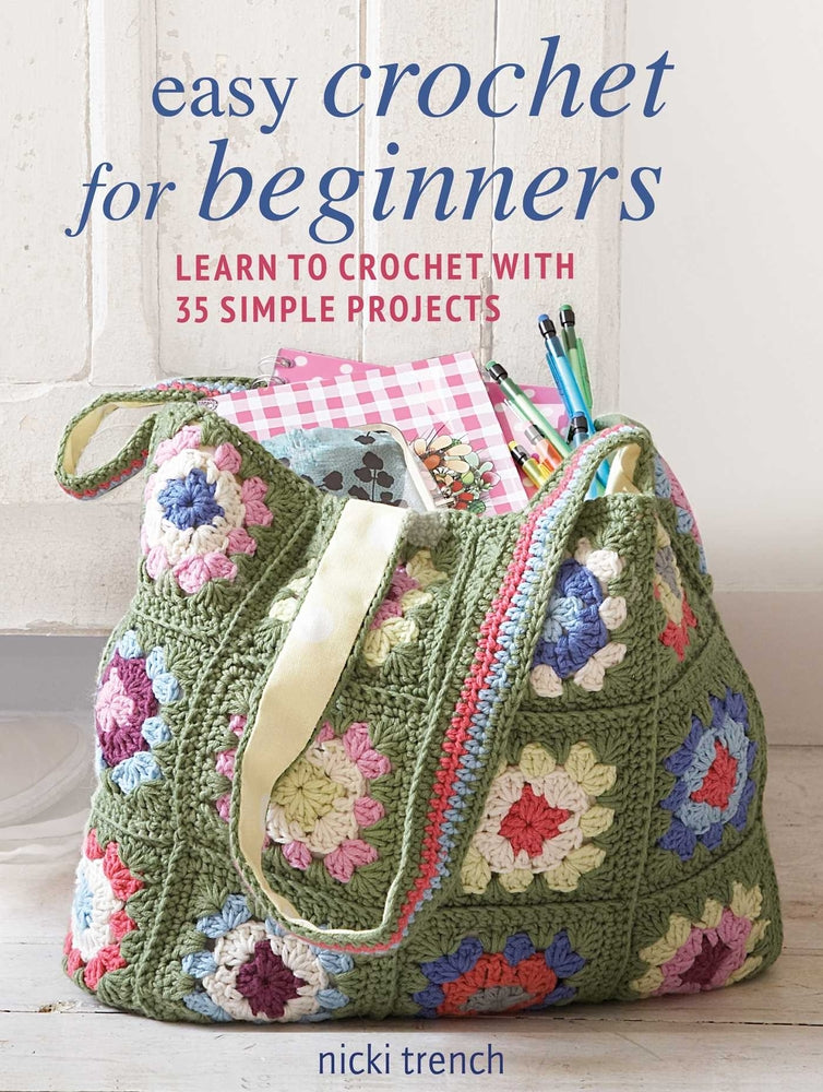 Book cover for Easy Crochet for Beginners: Learn to Crochet with 35 Simple Projects