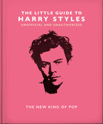 Book cover for The Little Guide to Harry Styles: The New King of Pop