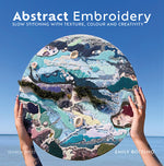 Book cover for Abstract Embroidery: Slow Stitching with Texture, Colour and Creativity