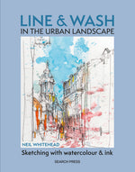 Book cover for Line and Wash in the Urban Landscape: Sketching with Watercolour and Ink