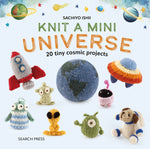 Book cover for Knit a Mini Universe: 20 Tiny Cosmic Creatures to Knitcomments