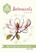 Book cover for 10 Step Drawing: Botanicals: Draw Over 50 Plants in 10 Easy Steps