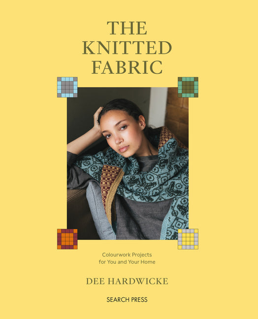 Book cover for Knitted Fabric: Colourwork Projects for You and Your Home