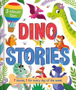 Book cover for 5-Minute Tales: Dino Stories: With 7 Stories, 1 for Every Day of the Week