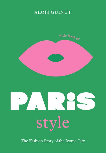 Book cover for The Little Book of Paris Style
