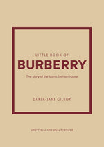 Book cover for Little Book of Burberry: The Story of the Iconic Fashion House