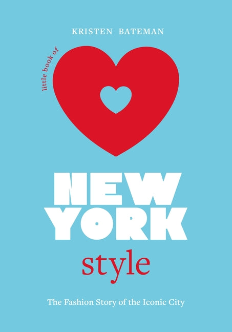 Book cover for Little Book of New York Style: The Fashion History of the Iconic City