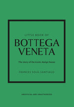 Book cover for Little Book of Bottega Veneta: The Story of the Iconic Fashion House