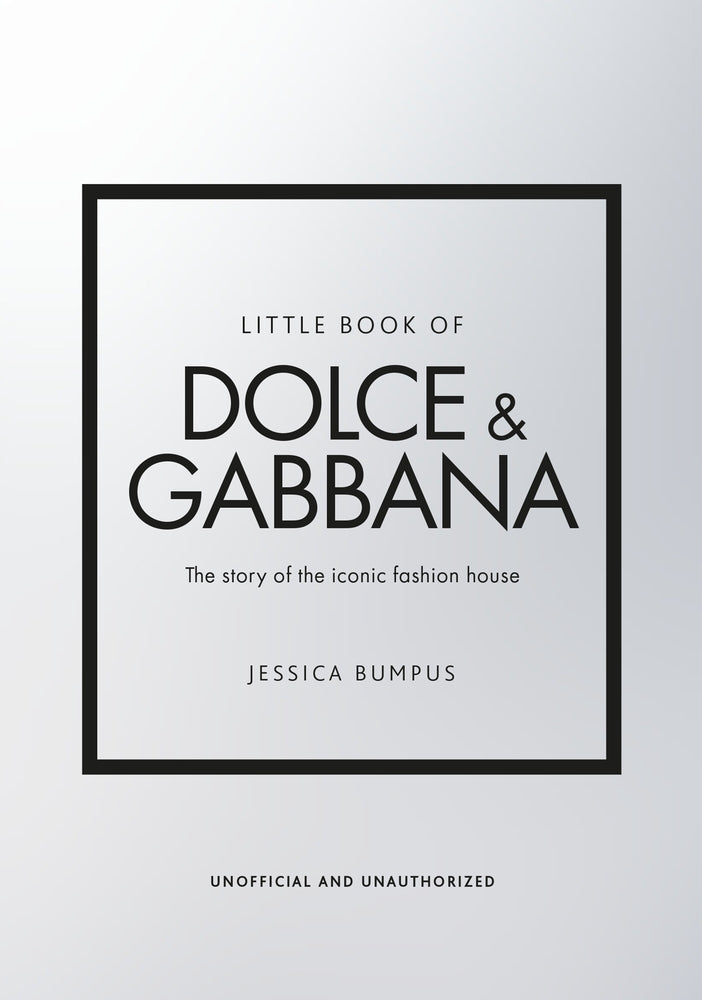 Book cover for Little Book of Dolce & Gabbana: The Story Behind the Iconic Brand