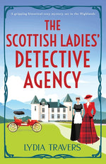 Book cover for The Scottish Ladies' Detective Agency: A gripping historical cozy mystery set in the Highlands