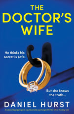 Book cover for The Doctor's Wife: An absolutely gripping and unputdownable psychological thriller with a shocking twist
