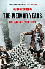 Book cover for Weimar Years: Rise and Fall 1918-1933