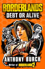 Book cover for Borderlands: Debt or Alive