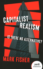 Book cover for Capitalist Realism: Is There No Alternative?
