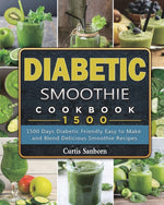 Book cover for Diabetic Smoothie Cookbook1500: 1500 Days Diabetic Friendly Easy to Make and Blend Delicious Smoothie Recipes