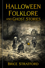 Book cover for Halloween Folklore and Ghost Stories