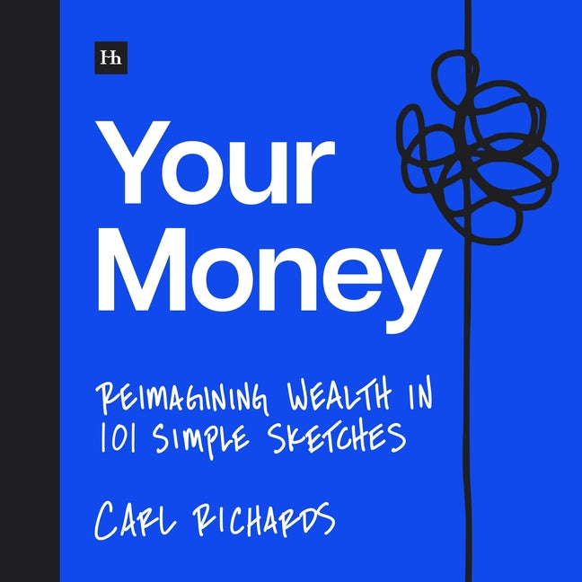 Book cover for Your Money: Reimagining Wealth in 101 Simple Sketches