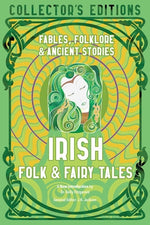 Book cover for Irish Folk & Fairy Tales: Fables, Folklore & Ancient Stories